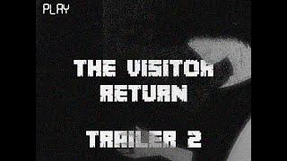 THE VISITOR : RETURN | TRAILER 2