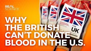 Why British People Can't Donate Blood in America