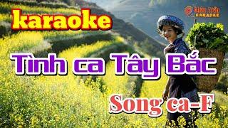 Tình ca Tây Bắc karaoke  - Song ca - F - Chau Tran karaoke