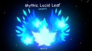 I hatched a MYTHIC lucid leaf!