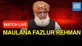 LIVE: JUI-F Chief Maulana Fazlur Rehman Talks To Media | DAWN News English