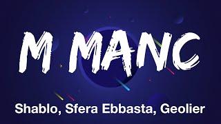 Shablo, Sfera Ebbasta, Geolier - M MANC (Testo/Lyrics)