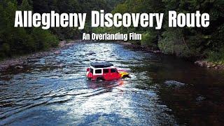 Conquering the Allegheny Discovery Route - An Epic Overland Journey Though Virgina and West Virginia