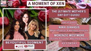 The Ultimate Mother's Day Gift Guide! ft. McKenzie Westmore & Nikki Giavasis Ep109