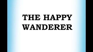 The Happy Wanderer