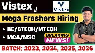 Vistex Mega Freshers Hiring 2023, 2024 BATCH | Flexi Analyst Hiring 2025, 2026 BATCH | Don't Miss