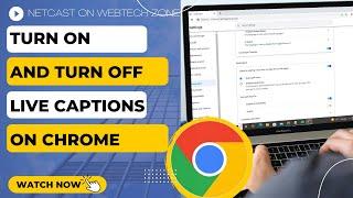 How to Turn on and Turn Off Live Captions on Chrome