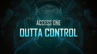 Access One - Outta Control | Hardcore