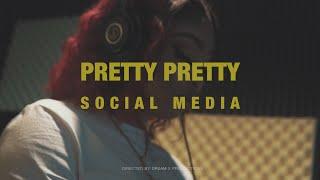 Pretty Pretty - Social Media