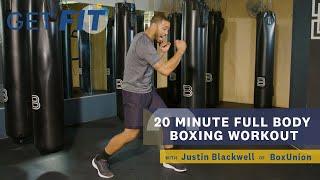 20 Minute Full-Body Boxing Workout with Justin Blackwell | Get Fit | Livestrong.com