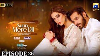 Sunn Mere Dil Episode 26 - [Eng Sub] - Digitally Presented by Lux -  22 December 2024 - Har Pal Geo