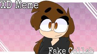 XD Meme || Fake Collab with -Mitchki Mochie- || #mitchkiXDmeme