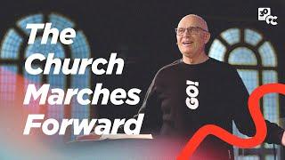 GO! The Church Marches Forward