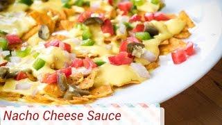 Homemade Nacho Cheese Sauce - Easy And Delicious