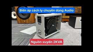 Biến áp cách ly 2KVA chuyên dùng cho Audio