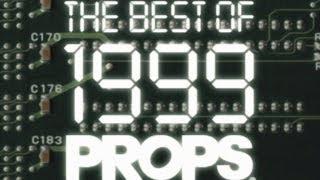 Props Millennium - Best of 1999 (full video)