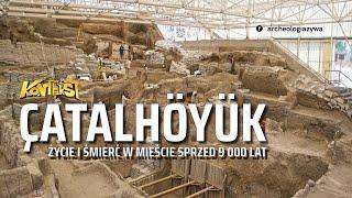 Çatalhöyük. Życie i śmierć w mieście sprzed 9000 lat - A. Marciniak, K. Harabasz | KONTEKST 43