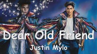 Justin Mylo – Dear Old Friend (Lyrics) 