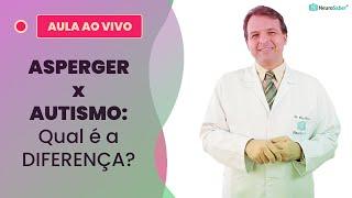 ASPERGER x AUTISMO: Qual é a DIFERENÇA? | Lives NeuroSaber