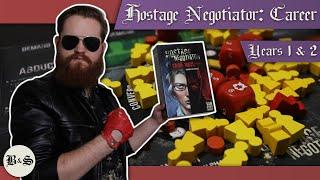 Hostage Negotiator: Career Years 1 and 2 | Board and Savior Plays