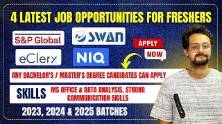 Latest Jobs for Freshers: S&P Global, NIQ, Swan& ECLERX Hiring Now| Eligibility ,Application Process