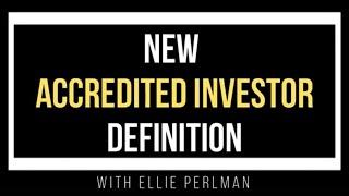 S2 EP 129: *Special Edition* The New Accredited Investor Definition with Ellie Perlman