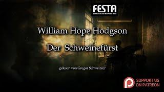 William Hope Hodgson: Der Schweinefürst [Hörbuch, deutsch]