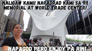 BUHAY AMERIKA:NAPADPAD KAMI SA  911 Memorial WORLD TRADE CENTER UPTOWN MANHATTAN MAY OCULUS PA!