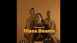 Glass Beams - Gold playlist