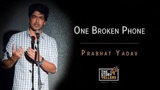 Prabhat Yadav (Founder, Explore Gadgets): One Broken Phone: The Storyyellers