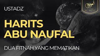 [LIVE] Dua Fitah yang Mematikan - Ust. Harits Abu Naufal