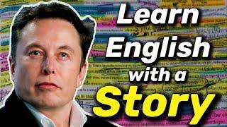 Learn English with a Short Story | The Life of Elon Musk