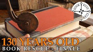 Antique Book Rescue - Saving a 130-Year-Old Book - FINALE