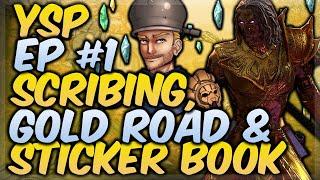 ESO Scribing, Achievement Sharing & The Gold Road Chapter! | YSP #1 @Official_JakeClips