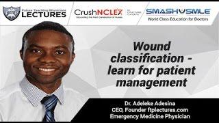 Wound classification - learn for patient management.