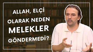 Allah Elçi Olarak Neden Melekler Göndermedi? | Dr. Yahya Şenol