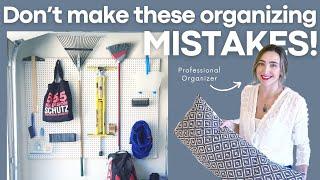 Tips from a Professional Organizer: 10 Organizing Mistakes You're Making & How to Fix Them