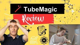 Review of Tube Magic - AI Software for YouTube Video Content Creation and Optimization