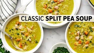 SPLIT PEA SOUP | the classic recipe you know and love!