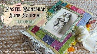 Pastel Boho - Bohemian Junk Journal - full tutorial from start to finish - patchwork embroidery