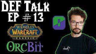 DefTalk Episode #13: Interview with OrcBit