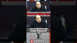 When Pastors Lie! Louis Vuitton Is A Legit Expense! Part 3