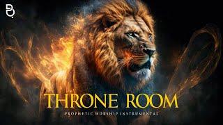 The Throne Room | Prophetic Warfare Prayer Instrumental