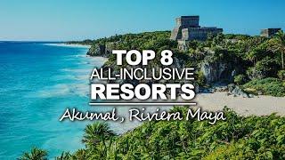 Top 8 Best All Inclusive Resorts In Akumal , Riviera Maya , Mexico