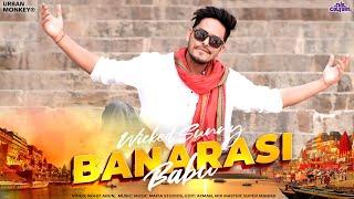 Banarasi Babu - Wicked Sunny ( Official Video )