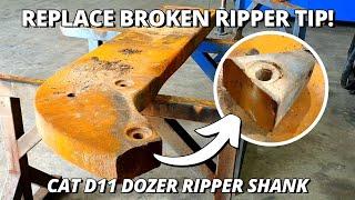 Replace BROKEN Tip on Ripper Shank for Caterpillar D11 Dozer | Welding Fabrication