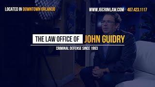 Law Office of John Guidry, P.A. Orlando Criminal Defense Attorney