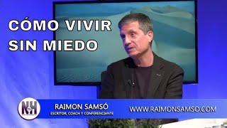  SPIRITUAL WISDOM: LIVE HAPPY AND WITHOUT FEAR by Raimon Samsó