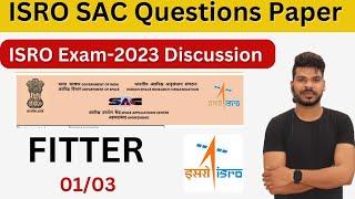 ISRO (SAC) Fitter Technician-B Questions Paper Discussion By Special Techno. Part-01