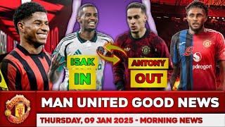  MANCHESTER UNITED NEWS TODAY  MAN UTD TRANSFER  ALEXANDER ISAK IN ANTONY OUT?? MENDES TO MAN UTD